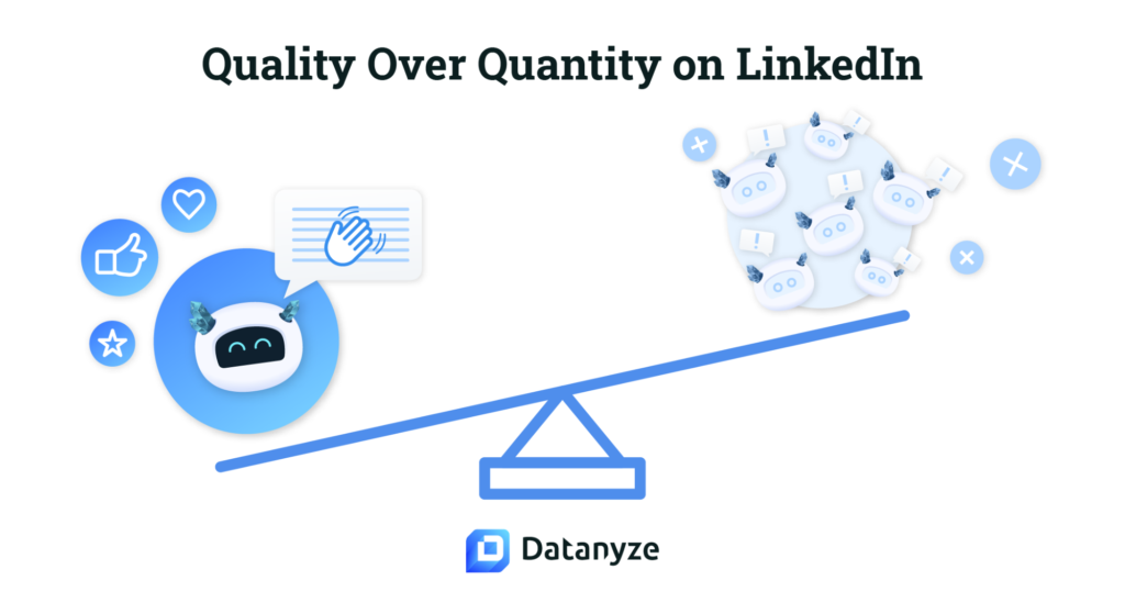 quality over quantity on linkedin