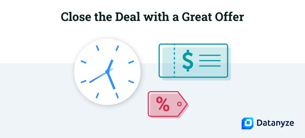 close the deal with a great offer