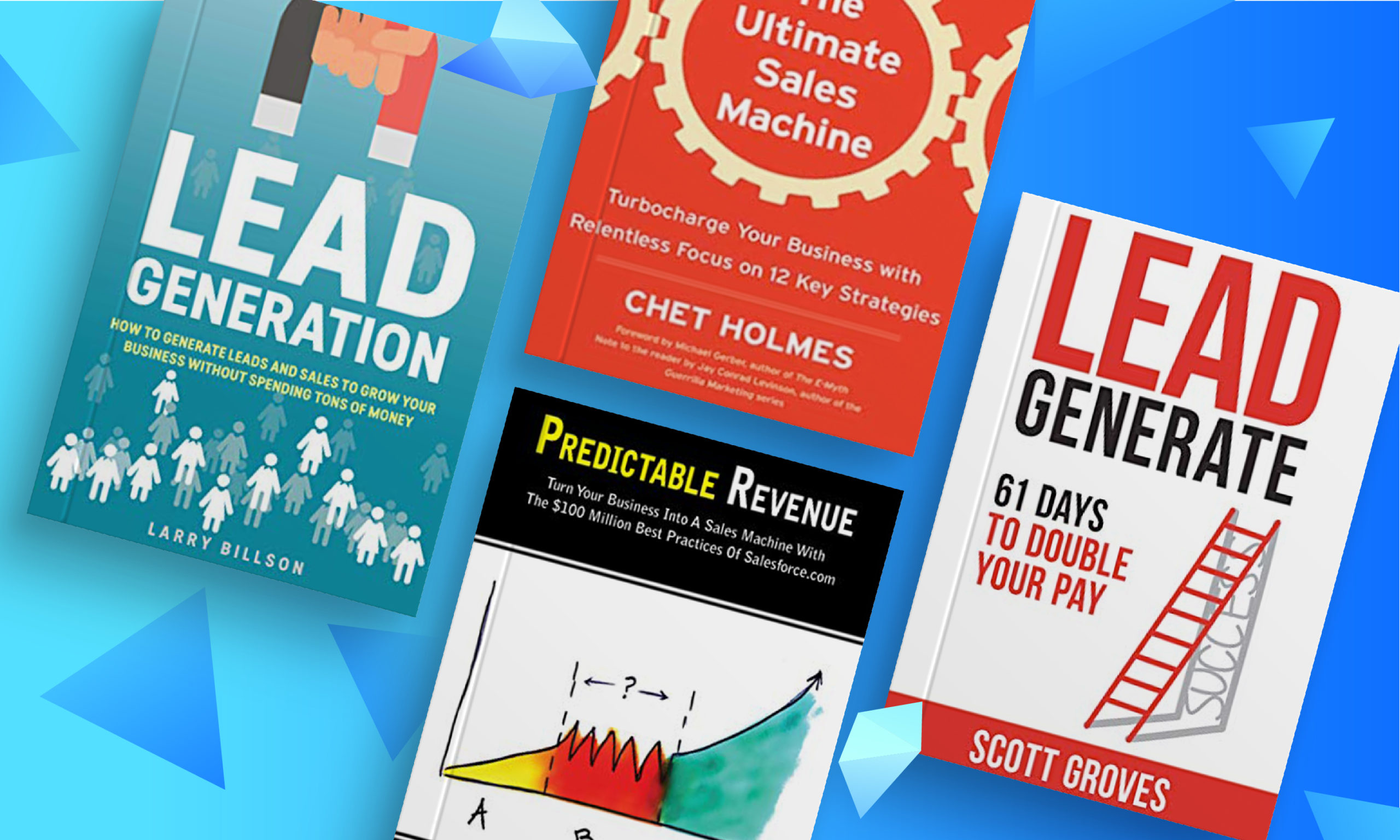10 Must-Read Lead Generation Books for Ambitious Reps | Datanyze: Find Business Contact Info for B2B Sales Prospects