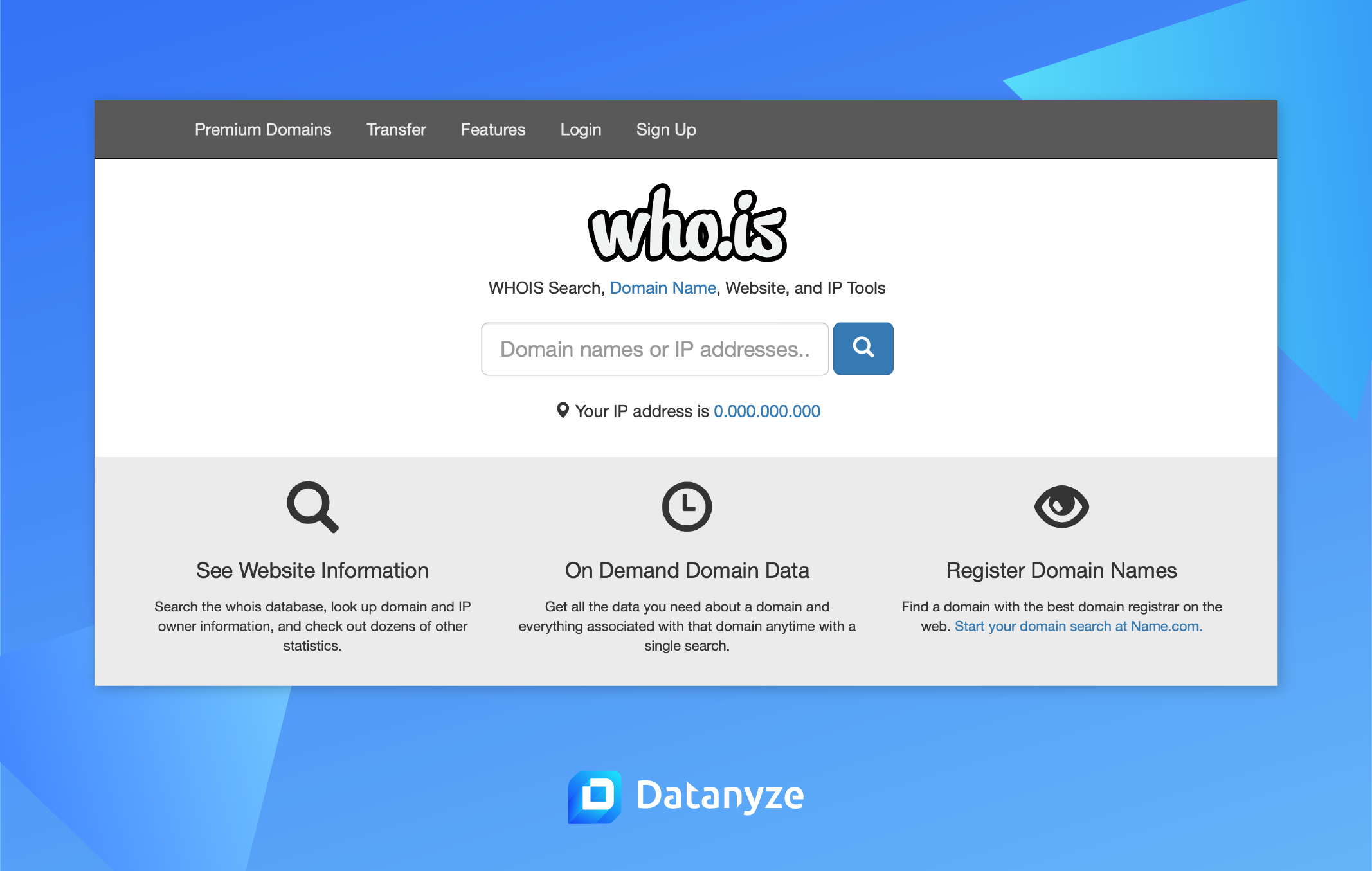 the whois database keeps records on the owner of every website domain. That usually includes the owner’s name, and their email address.