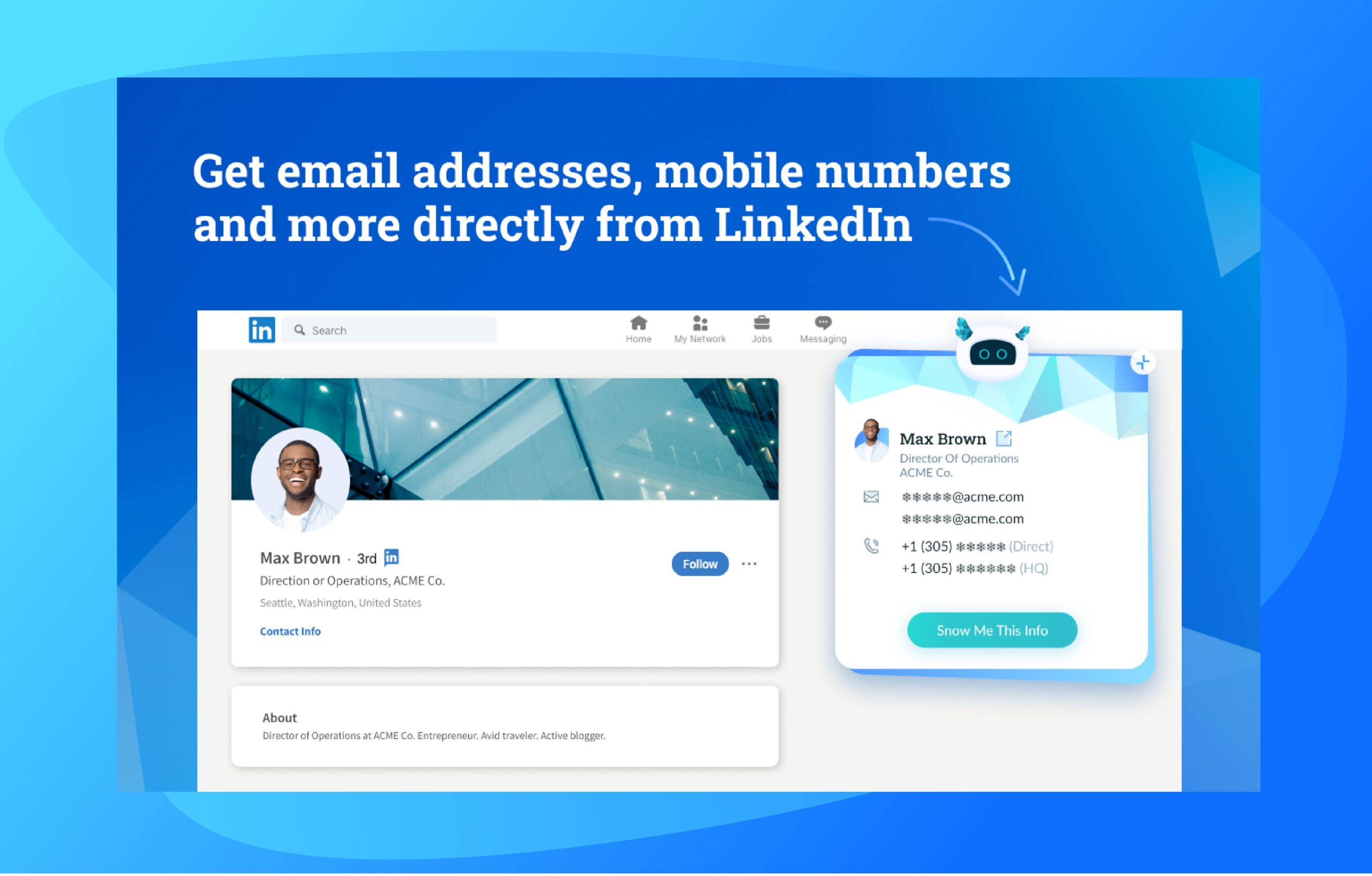 With Datanyze you can get email addresses, mobile numbers and more directly from LinkedIn